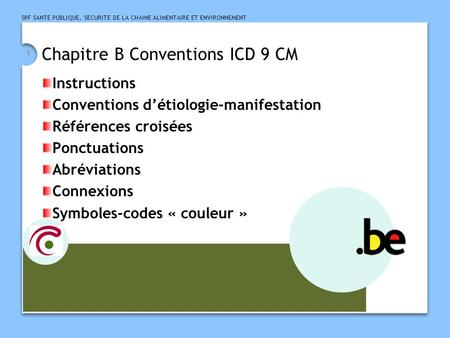 Chapitre B Conventions ICD 9 CM
