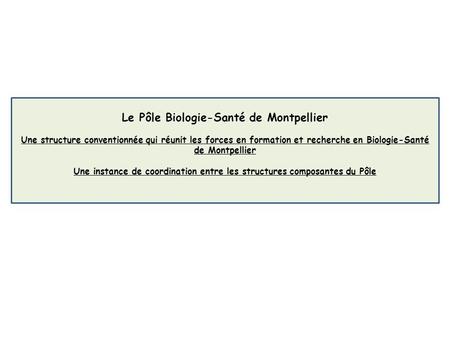 Le Pôle Biologie-Santé de Montpellier