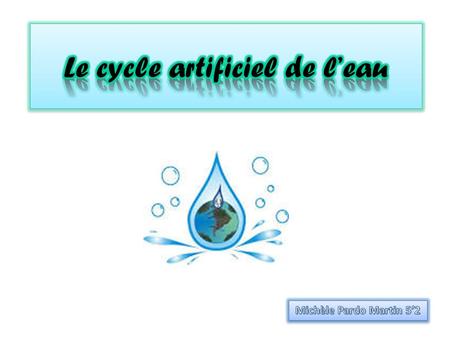 Le cycle artificiel de l’eau