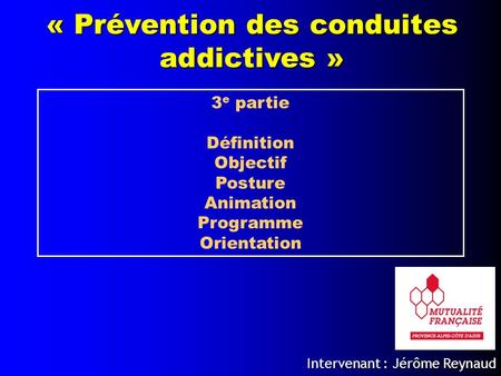 « Prévention des conduites addictives »