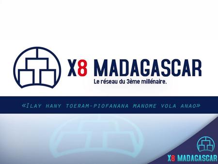 X8 Madagascar.