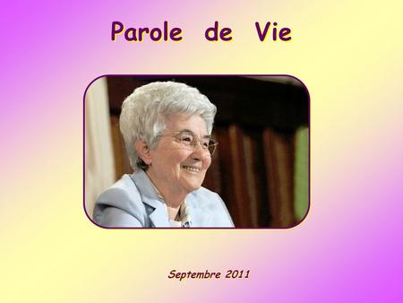 Parole de Vie Septembre 2011.