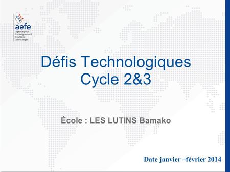 Défis Technologiques Cycle 2&3