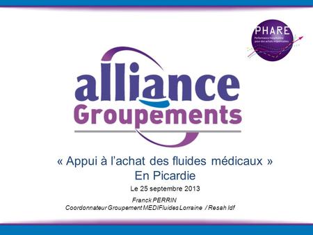 « Appui à l’achat des fluides médicaux »