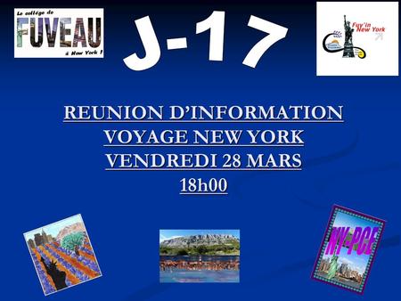 REUNION DINFORMATION VOYAGE NEW YORK VENDREDI 28 MARS 18h00.