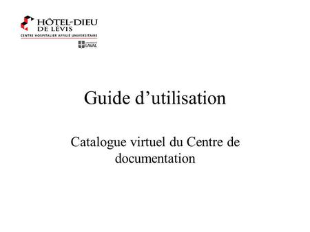Guide dutilisation Catalogue virtuel du Centre de documentation.