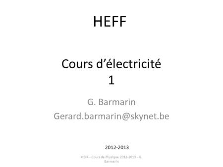 HEFF Cours d’électricité 1 G. Barmarin  
