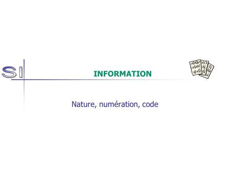 Nature, numération, code