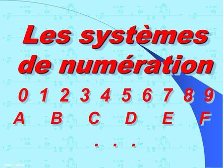 Les systèmes de numération