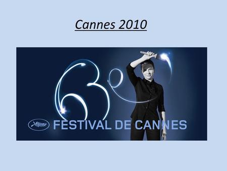 Cannes 2010.