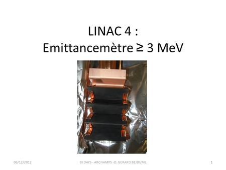 LINAC 4 : Emittancemètre ≥ 3 MeV