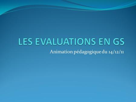 Animation pédagogique du 14/12/11