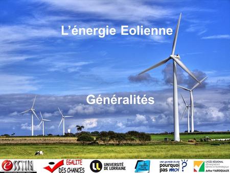 L’énergie Eolienne Généralités.
