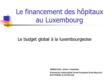 Le financement des hôpitaux au Luxembourg
