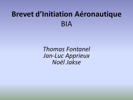 Brevet d’Initiation Aéronautique BIA