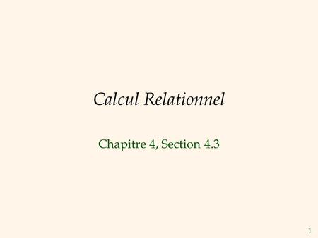 Calcul Relationnel Chapitre 4, Section 4.3.