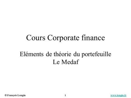 Cours Corporate finance Eléments de théorie du portefeuille Le Medaf