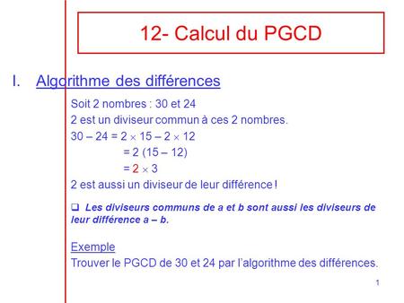 12- Calcul du PGCD Algorithme des différences