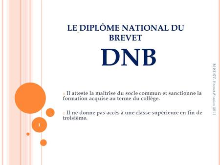 LE DIPLÔME NATIONAL DU BREVET DNB
