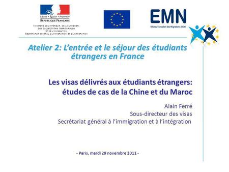 Atelier 2: L’entrée et le séjour des étudiants étrangers en France