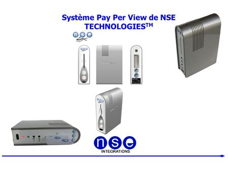 Système Pay Per View de NSE TECHNOLOGIESTM
