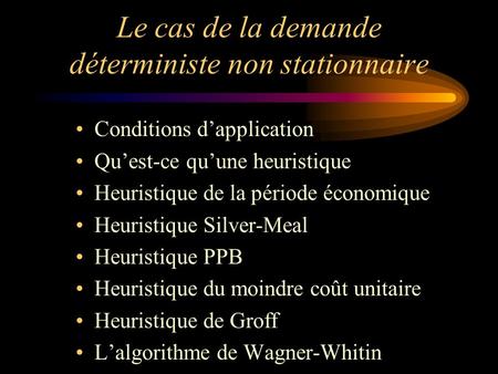 Le cas de la demande déterministe non stationnaire