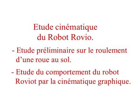 Etude cinématique du Robot Rovio.
