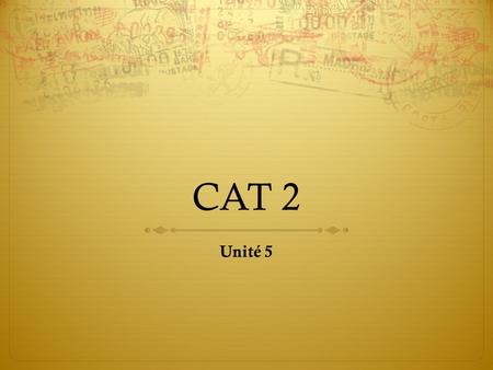 CAT 2 Unité 5.