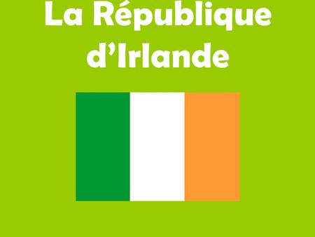 La République d’Irlande