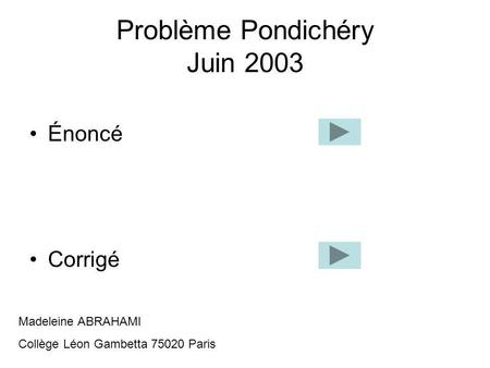Problème Pondichéry Juin 2003