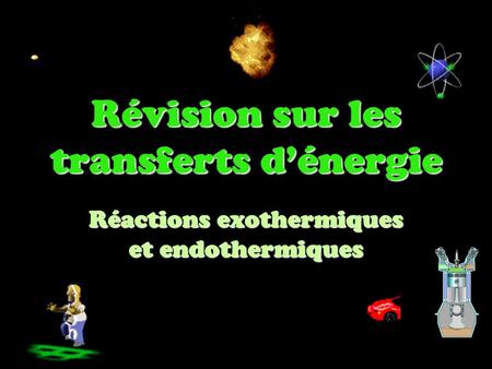 Révision sur les transferts d’énergie