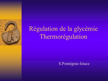 Régulation de la glycémie Thermorégulation