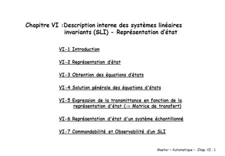 VI-1 Introduction VI-2 Représentation d’état