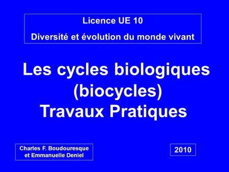 Les cycles biologiques (biocycles)