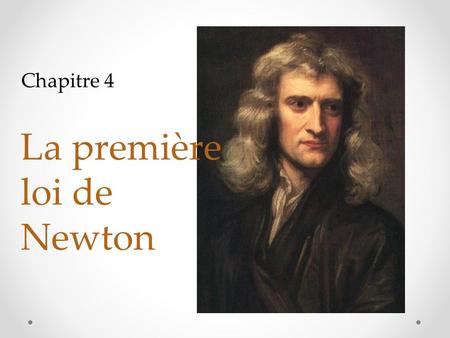 La première loi de Newton