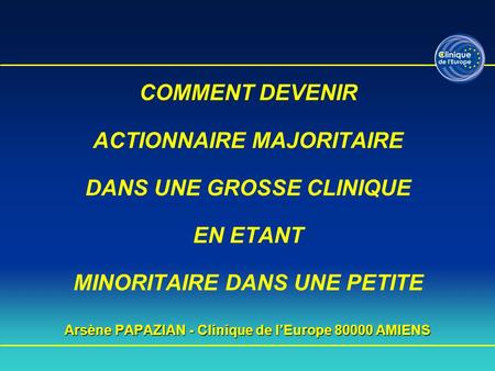 Arsène PAPAZIAN - Clinique de l’Europe AMIENS