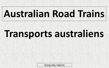 Australian Road Trains Transports australiens