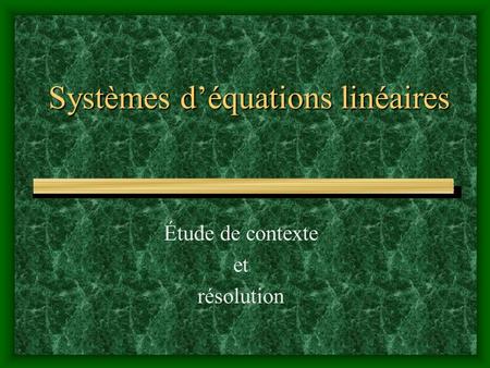 Systèmes d’équations linéaires