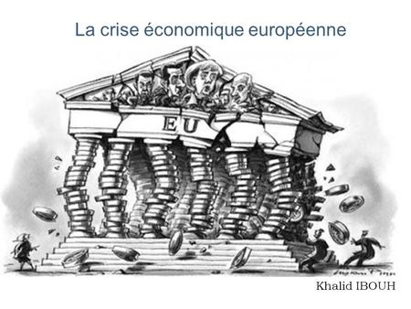 La crise économique européenne