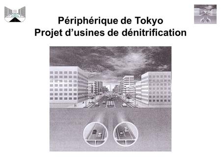 Périphérique de Tokyo Projet d’usines de dénitrification