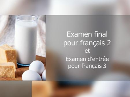 Examen final pour français 2