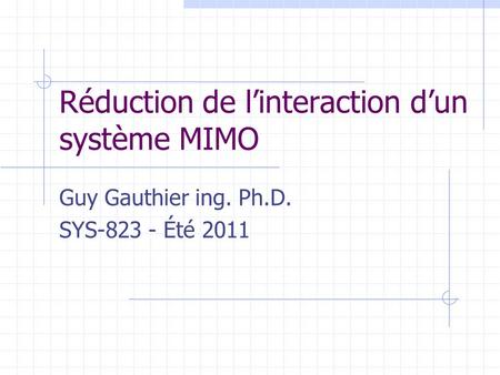 Réduction de l’interaction d’un système MIMO
