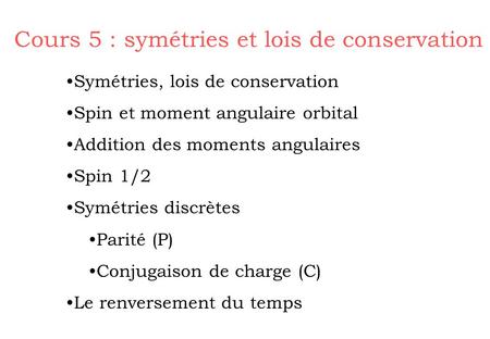 Cours 5 : symétries et lois de conservation