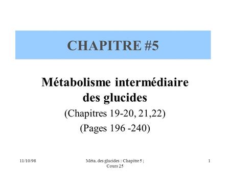 CHAPITRE #5 Métabolisme intermédiaire des glucides