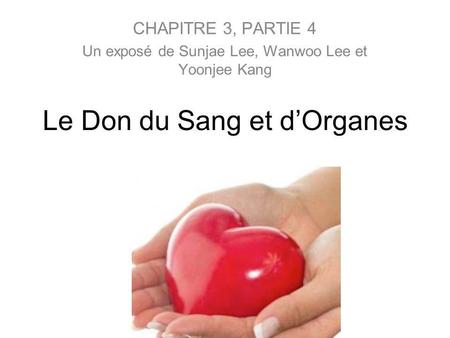 Le Don du Sang et d’Organes