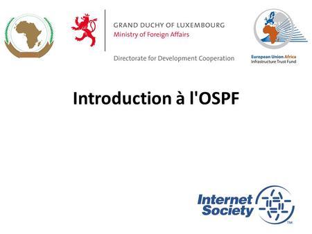 Introduction à l'OSPF 1. OSPF Open Shortest Path First Link state or technologie SPF Développé par le groupe de travail OSPF de l'IETF Standard OSPFv2.