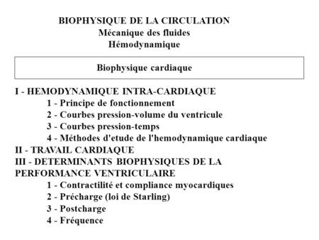 BIOPHYSIQUE DE LA CIRCULATION Biophysique cardiaque