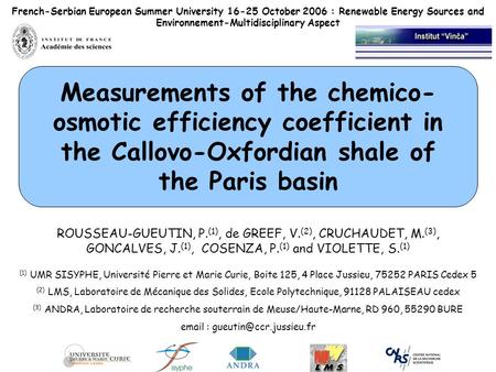 French-Serbian European Summer University 16-25 October 2006 : Renewable Energy Sources and Environnement-Multidisciplinary Aspect Measurements of the.