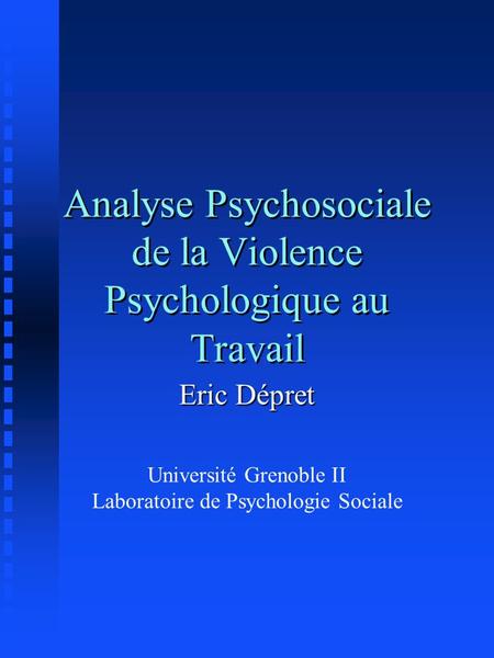 Analyse Psychosociale de la Violence Psychologique au Travail