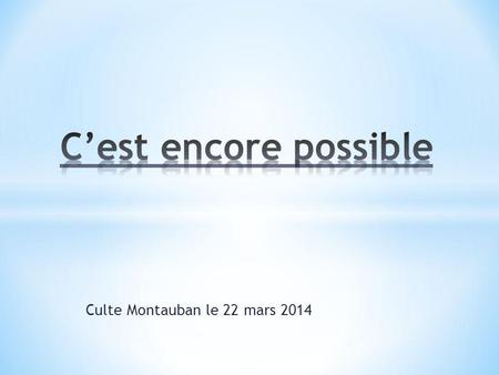 Culte Montauban le 22 mars 2014